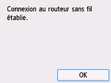 Écran de fin (Connexion au routeur sans fil établie.)